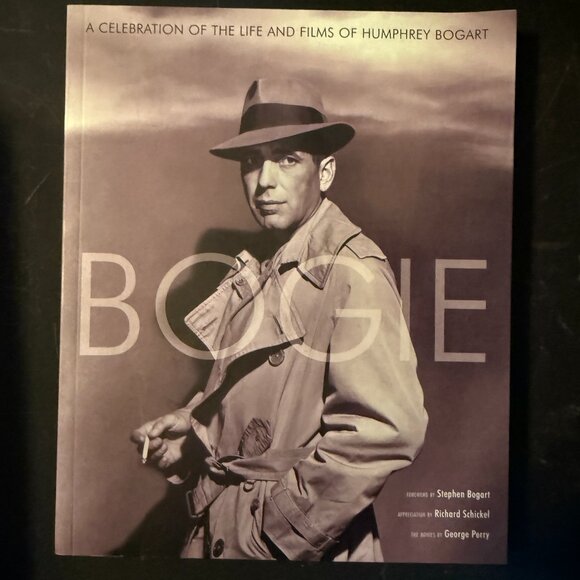 Bogie: A Celebration of the Life and Films of Humphrey Bogart by G. Perry (103) - Picture 1 of 1